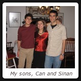 My sons, Can and Sinan